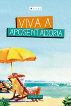 Livro - Viva a aposentadoria - Editora Viseu