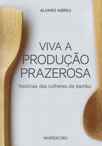 Livro - Viva a produção prazerosa