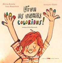 Livro - Viva as unhas coloridas!