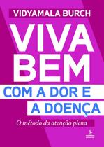 Livro - Viva bem com a dor e a doença Livro - Viva bem com a dor e a doença