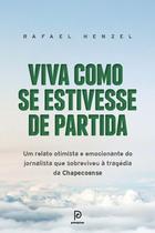 Livro Viva Como Se Estivesse De Partida Livro Viva Como Se Estivesse De Partida