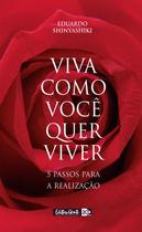 Livro - Viva como você quer viver