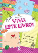 Livro - Viva este livro!