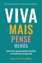 Livro - Viva mais, pense menos Livro - Viva mais, pense menos