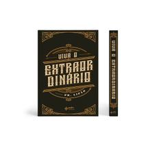 Livro - Viva o Extraordinário
