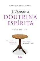 Livro - Vivendo a doutrina Espírita Vol. I Livro - Vivendo a doutrina Espírita Vol. I