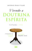 Livro - Vivendo a doutrina Espírita Vol. III