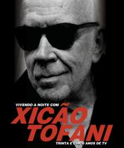 Livro - Vivendo a Noite com Xicão Tofani - Trinta e cinco anos de TV
