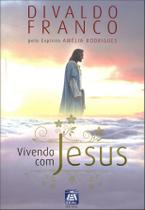 Livro - Vivendo com Jesus Livro - Vivendo com Jesus