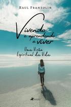Livro - Vivendo e aprendendo a viver