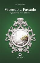 Livro - Vivendo no Passado Livro - Vivendo no Passado