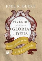 Livro - Vivendo para a glória de Deus