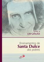 Livro - Viver a Caridade- Ensinamentos de Santa Dulce dos Pobres