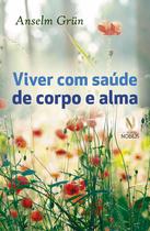 Livro - Viver com saúde de corpo e alma Livro - Viver com saúde de corpo e alma