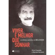 Livro Viver é melhor que sonhar, de Fuscaldo, Chris. Sonora Editora Ltda, capa mole 2021 Livro Viver é melhor que sonhar, de Fuscaldo, Chris. Sonora Editora Ltda, capa mole 2021
