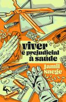 Livro - Viver é prejudicial à saúde