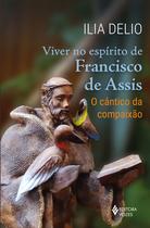 Livro - Viver no espírito de Francisco de Assis