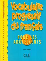 Livro - Vocabulaire progressif du fr. pour les adolescents - debutant + corriges