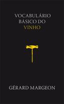 Livro - Vocabulário básico do vinho Livro - Vocabulário básico do vinho
