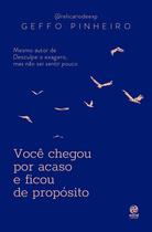 Livro - Você chegou por acaso e ficou de propósito