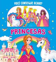 Livro - Você Consegue Achar? Princesas Livro - Você Consegue Achar? Princesas