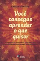 Livro - Você consegue aprender o que quiser