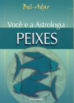 Livro - Voce e a Astrologia Peixes