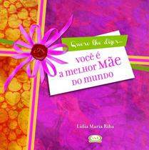 Livro - Você é a melhor mãe do mundo