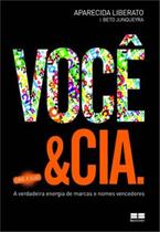 Livro - Você e Cia: A verdadeira energia de marcas e nomes vencedores