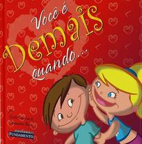 Livro - Você É Demais Quando...