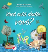 Livro - Você está dodói, vovó? Livro - Você está dodói, vovó?