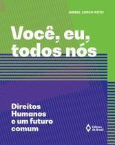 Livro - Você, eu, todos nós – Direitos humanos e um futuro comum