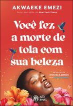 Livro - Você fez a morte de tola com sua beleza