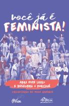 Livro - Você já é feminista! (2ªed)