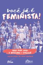 Livro - Você já é feminista! (2ªed)