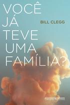 Livro - Você já teve uma família? Livro - Você já teve uma família?