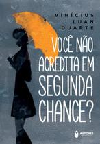Livro - Você não acredita em segunda chance?