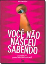 Livro - Você Não Nasceu Sabendo - Winograd - Matrix