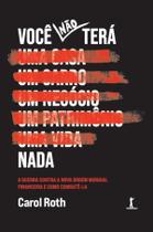 Livro - Você não terá nada: A guerra contra a Nova Ordem Mundial financeira e como combatê-la