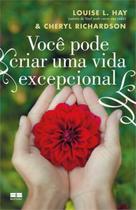 Livro - Você pode criar uma vida excepcional Livro - Você pode criar uma vida excepcional