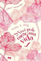 Livro - Você pode curar sua vida (Edição comemorativa)