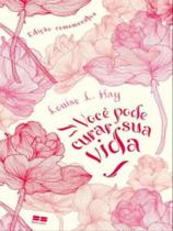Livro Você pode Curar sua Vida Edição Comemorativa