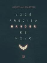 Livro - Você precisa nascer de novo