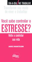 Livro - Você sabe controlar o estresse?