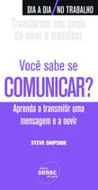 Livro - Você sabe se comunicar? : Aprenda a transmitir uma mensagem e a ouvir