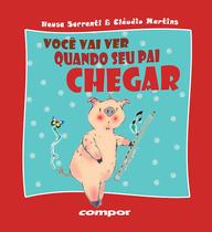 Livro - Você vai ver quando seu pai chegar
