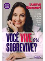 Livro - Você vive ou sobrevive? - Gente