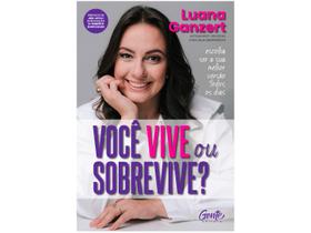 Livro Você Vive ou Sobrevive? Luana Ganzert