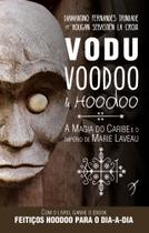Livro - Vodu, Voodoo e Hoodoo Livro - Vodu, Voodoo e Hoodoo