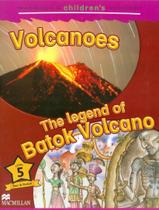 Livro - Volcanoes - The Legend Of Batok Volcano - Level 5